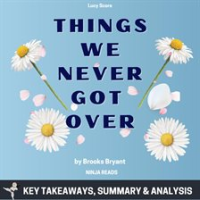 Summary__Things_We_Never_Got_Over